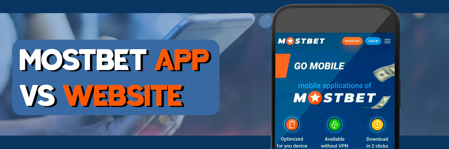 Como o aplicativo móvel da Mostbet difere da versão móvel do site